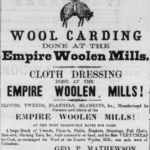 Ad, reading "Wool Carding done at the Empire Woolen Mills, Columbus, Geo. P. Mathewson Agent, May 28th 1869"