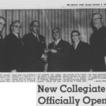 Black and white photo of six Caucasian men posed for a photo. There is a headline reading New Collegiate Official Opens